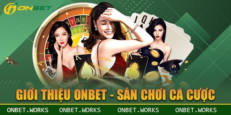 Cơ Hội Kiếm Tiền Onbet Từ Việc Chơi Game Cực Dễ Dàng Đăng ký tham gia nhà cái Onbet đơn giản, nhanh chóng